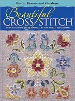 Beautiful Cross-Stitch: Designs and Projects Inspired by the World Around You (Better Homes & Gardens)
