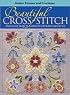 Beautiful Cross-Stitch: Designs and Projects Inspired by the World Around You (Better Homes & Gardens)
