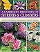 Gardener's Directory of Shrubs and Climbers: A Practical Guide to Choosing the Best Shrubs and Climbers, with Over 250 Stunning Plant Portraits