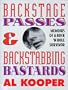 Backstage Passes and Backstabbing Bastards: Memoirs of a Rock 'N' Roll Survivor