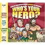 Who's Your Hero? Volume 3: Book of Mormon Stories Applied to Children