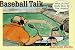 Baseball Talk: What Do They Really Mean by That, Anyway