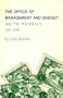 The Office of Management and Budget and the Presidency, 1921-1979