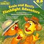 Ernie and Bert's Flashlight Adventure (Pictureback(R))
