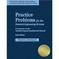 Practice Problems for the Chemical Engineering PE Exam: A Companion to the Chemical Engineering Reference Manual, 6th... by Michael R. Lindeburg PE