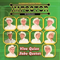 Viva Quien Sabe Querer