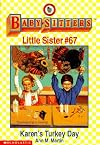 Karen's Turkey Day (Baby-Sitters Little Sister)