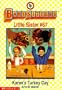 Karen's Turkey Day (Baby-Sitters Little Sister # 67)