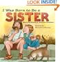I was Born to Be a Sister