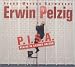 Erwin Pelzig - PISA. CD. . Pel