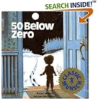 50 Below Zero (Classic Munsch) by Robert N. Munsch and Michael Martchenko