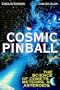 Cosmic Pinball: The Science of Cosmets, Meteors, and Asteroids
