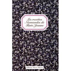 Les Recettes normandes de tante Jeanne