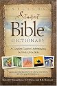 Nelson's Student Bible Dictionary: A Complete Guide to Understanding the World of the Bible