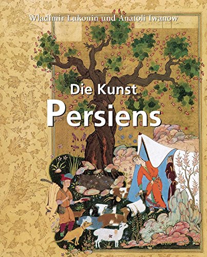 Die Kunst Persiens (German Edition)
