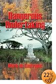 Dangerous Undertaking