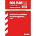 Abschluss-Pr�fungsaufgaben FOS/BOS Bayern; Betriebswirtschaftslehre mit Rechnungswesen 12.Kl. 2012 Fachabitur-Pr�fungsaufgaben mit L�sungen