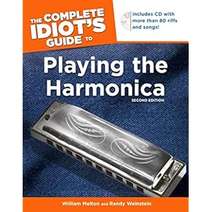 The Complete Idiot's Guide to Playing the Harmonica, 2nd Edition (Idiot's Guides)