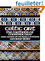 Celtic Art: The Methods of Construction
