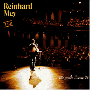 Reinhard Mey - Die grosse Tournee 