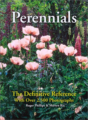 Perennials: The Definitive Reference With Over 2,500 Photographs