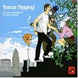 Trance Tripping