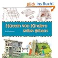 H�tten von Kindern selbst gebaut