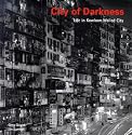 City of Darkness - Life In Kowloon City