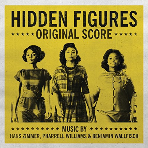Hidden Figures Pharrell Williams & Benjamin Wallfisc) O.S.T. (Hans Zimmer