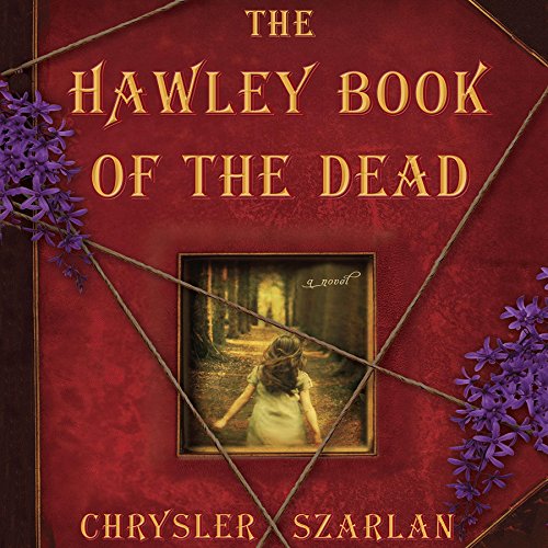 The Hawley Book of the Dead: A Novel