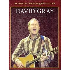 David Gray: 18 Acoustic Greats Specially Transcribed and Arranged for Guitar