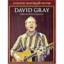 David Gray: 18 Acoustic Greats Specially Transcribed and Arranged for Guitar