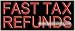 Fast Tax Refunds Neon Sign