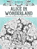 Coloring Books for Grownups Alice In Wonderland: Vintage Coloring Books for Adults - Art & Quotes Reimagined from Lewis Carroll's Original Alice in Wonderland