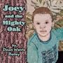 Joey and the Mighty Oak