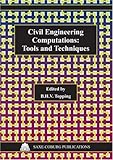 Civil engineering computations : tools and techniques