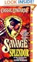 Savage Splendor (Savage (Leisure Paperback))