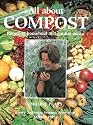 All About Compost: Recycling Household and Garden Waste (Organic Handbook)