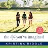 The Life You've Imagined