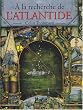 A la recherche de l'Atlantide