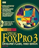 Visual Foxpro 3 Developer's Guide/Book and Disk: Developer's Guide (Sams Developer's Guide)