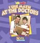 I Use Math at the Doctor's