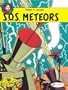 S.O.S. Meteors: Blake and Mortimer 6 (Adventures of Blake & Mortimer)