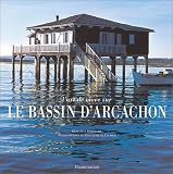 L'Art de vivre sur le bassin d'Arcachon