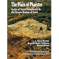The Plain Of Phaistos: Cycles Of Social Complexity In The Mesara Region Of Crete (Monumenta Archaeologica (Univ of... by Livingston Vance Watrous, Despoina Chatze-Vallianou, Harriet Blitzer, and John Bennet