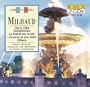 Darius Milhaud: The 6 Little Symphonies; L boeuf sur le toit; L'homme et son d�sir; Others