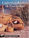 Lightship Baskets of Nantucket