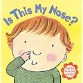 Is This My Nose?: Smile Into the Mirror! [With Mirror]