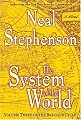 The System of the World (The Baroque Cycle, Vol. 3)