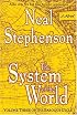 The System of the World (The Baroque Cycle, Vol. 3)